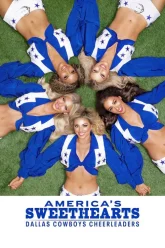 AMERICAS SWEETHEARTS Dallas Cowboys Cheerleaders