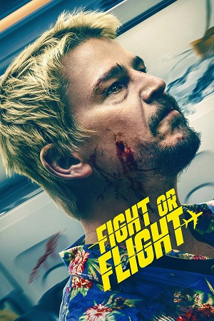 Fight or Flight (2025) Dual Audio {Hindi-English} WEB-DL 480p [350MB] | 720p [1GB] | 1080p [2GB]