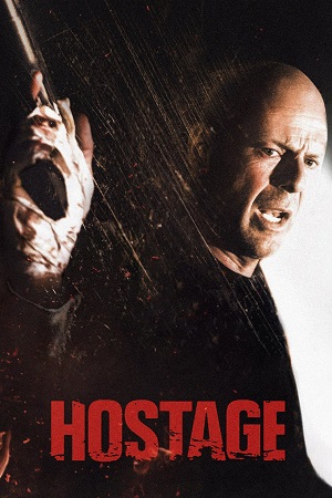Hostage (2005) Dual Audio {Hindi-English} Remastered BluRay 480p [450MB] | 720p [1.1GB] | 1080p [2.4GB]