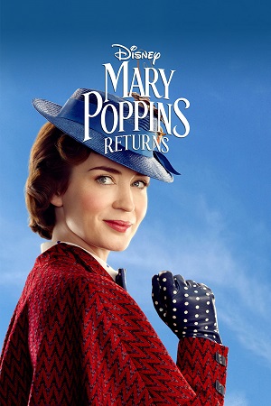 Mary Poppins Returns (2018) BluRay Dual Audio {Hindi-English} 480p [550MB] | 720p [1.2GB] | 1080p [2.8GB]