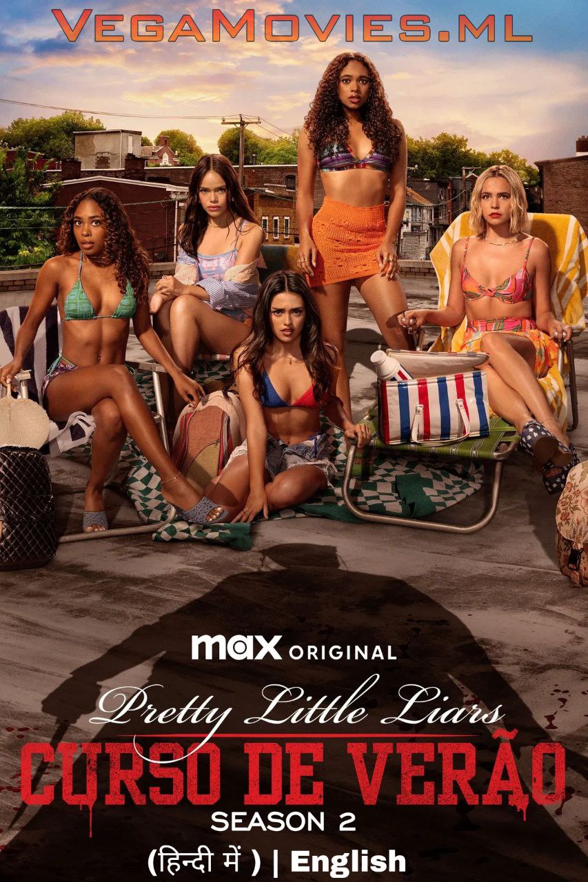 Pretty Little Liars: Summer School (2025) Season 1 Dual Audio {Hindi-English} WEB-DL 480p | 720p | 1080p