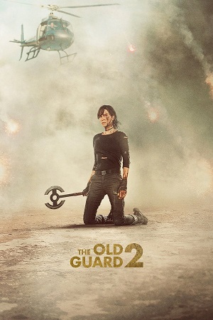 The Old Guard 2 (2025) Dual Audio {Hindi-English} WEB-DL 480p [380MB] | 720p [1GB] | 1080p [2.2GB]