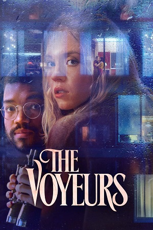 [18+] The Voyeurs (2021) English [5.1 DD Audio With Hindi Subtitle] 480p [350MB] | 720p [950MB] | 1080p [2.2GB]