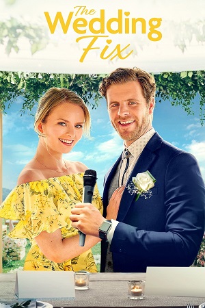 The Wedding Fix (2022) WEB-DL Dual Audio {Hindi-English} 480p [210MB] | 720p [880MB] | 1080p [1.4GB]