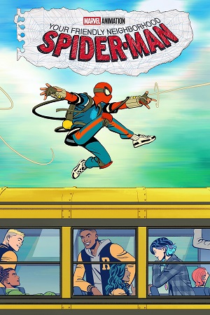 Your Friendly Neighborhood Spider-Man (2025) Season 1 [S01E10 Added] [English 5.1] Anime Series 720p | 1080p WEB-DL